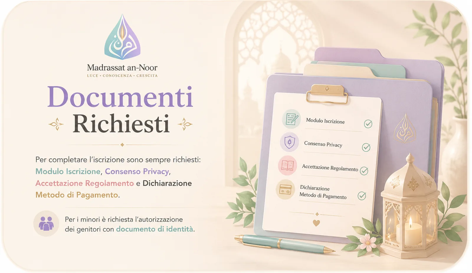 Documenti richiesti per iscrizione a Madrassat an-Noor: modulo iscrizione, consenso privacy, accettazione regolamento e dichiarazione metodo di pagamento