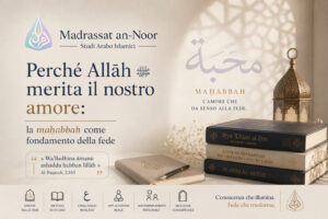 Grafica MaN sull’amore per Allāh, con libri islamici, lanterna e richiamo alla maḥabbah come fondamento della fede.