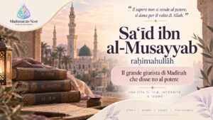 Illustrazione dedicata a Saʿīd ibn al-Musayyab, grande giurista dei Tābiʿīn di Madīnah, con libri di fiqh e hadith davanti alla Moschea del Profeta ﷺ.